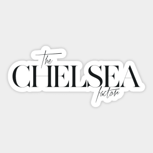 The Chelsea Factor Sticker